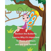 Bonbon The Butterfly Learns Why it's Important to Think of Others and not just Herself - Paperback
