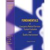 Fundamentals of Emergency Medical Services System Evaluation and Quality Improvement: A Resource Manual for EMS Quality Mangers - Paperback