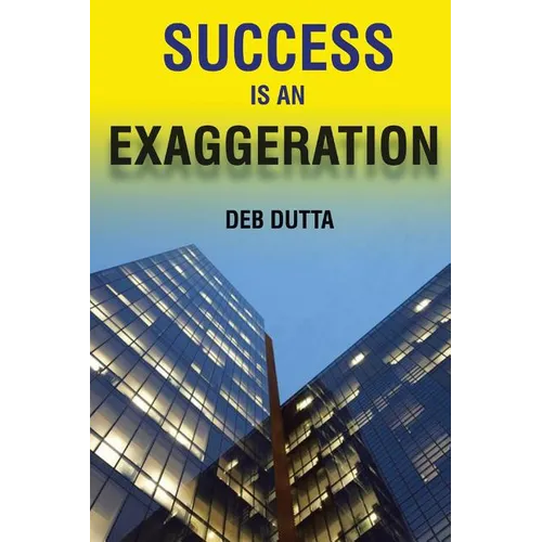 Success Is an Exaggeration - Paperback