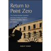 Return to Point Zero: The Turkish-Kurdish Question and How Politics and Ideas (Re)Make Empires, Nations, and States - Paperback