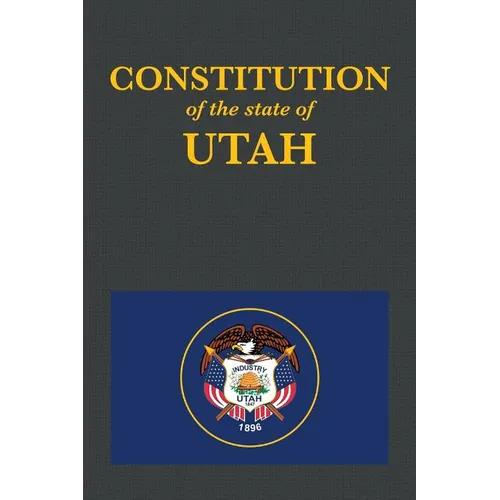 The Constitution of the State of Utah - Paperback