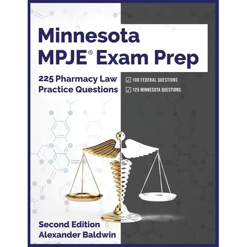 Minnesota MPJE Exam Prep: 225 Pharmacy Law Practice Questions, Second Edition - Paperback