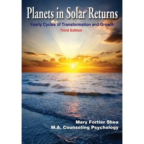 Planets in Solar Returns: Yearly Cycles of Transformation and Growth - Paperback