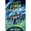 Everything Interesting Keeps Happening to Ethan Fairmont - Hardcover