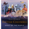British Columbia: Spirit of the People - Hardcover