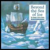 Beyond the Sea of Ice: The Voyages of Henry Hudson - Paperback