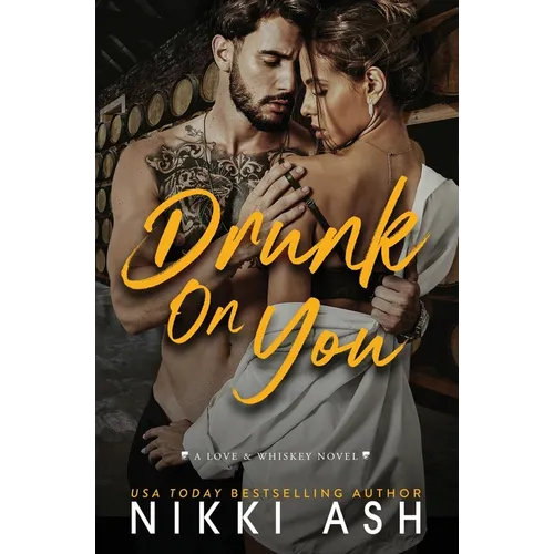 Drunk on You: An Age Gap, Enemies to Lovers, Fake Engagement, Office Romance - Paperback