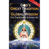 God's Great Tradition of Global Wisdom: Guru Yoga-Satsang in the Integral Age - Hardcover