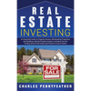Real Estate Investing: An Essential Guide to Flipping Houses, Wholesaling Properties and Building a Rental Property Empire, Including Tips for Finding - Hardcover