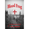 Blood Frog - Paperback