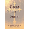 Prayers for Priests: Let Us Stir the Heart of God on Behalf of Our Priests - Paperback