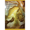 Whatever You May Say - Paperback