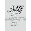 Law and Society in the South: A History of North Carolina Court Cases - Paperback