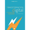 TRANSFORMACION DIGITAL para empezar la DISRUPCION CORPORATIVA: Contexto, Etapas y Agentes de Cambio de la Transformación Digital - Paperback