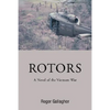 Rotors: A Novel of the Vietnam War - Paperback