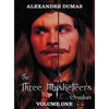 The Three Musketeers Omnibus, Volume One (Six Complete and Unabridged Books in Two Volumes): Volume One Includes - The Three Musketeers and Twenty Yea - Hardcover