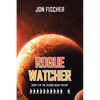 Rogue Watcher: Book 2 of the Second Moon Trilogy - Paperback