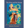 The Mare and the Mouse: Stories of My Horses Vol. I - Hardcover