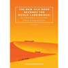 The New Silk Road Becomes the World Land-Bridge, vol 2: A Shared Future for Humanity - Paperback