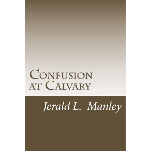 Confusion at Calvary - Paperback