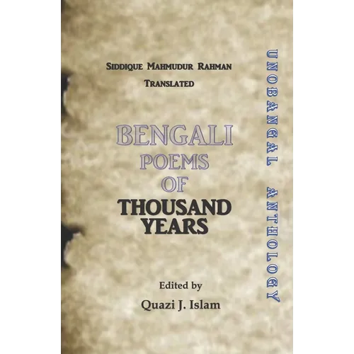 Bengali Poems of Thousand Years: Poetry of Bangladesh - Paperback