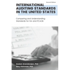 International Auditing Standards in the United States: Comparing and Understanding Standards for ISA and PCAOB - Paperback