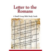Letter to the Romans, A Small Group Bible Study Guide - Paperback