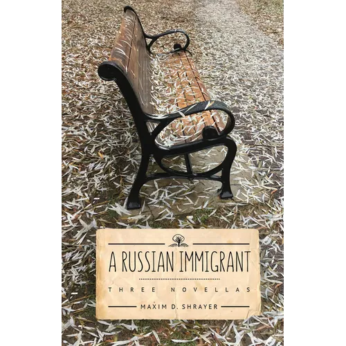 A Russian Immigrant: Three Novellas - Paperback
