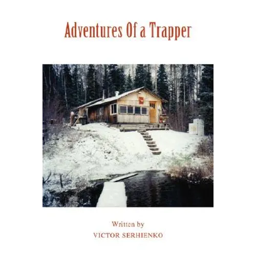 Adventures Of a Trapper - Paperback