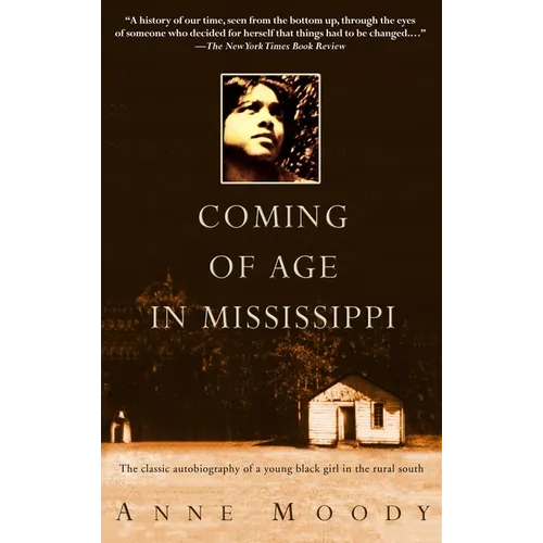 Coming of Age in Mississippi: The Classic Autobiography of a Young Black Girl in the Rural South - Paperback