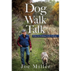 Dog Walk Talk: While I'm Walking, God's Talking - Paperback