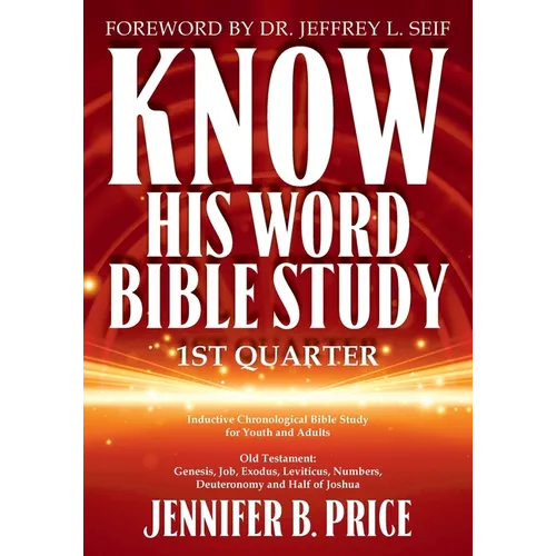 Know His Word Bible Study: 1st Quarter - Paperback