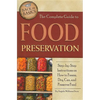 The Complete Guide to Food Preservation: Step-By-Step Instructions on How to Freeze, Dry, Can, and Preserve Food - Paperback