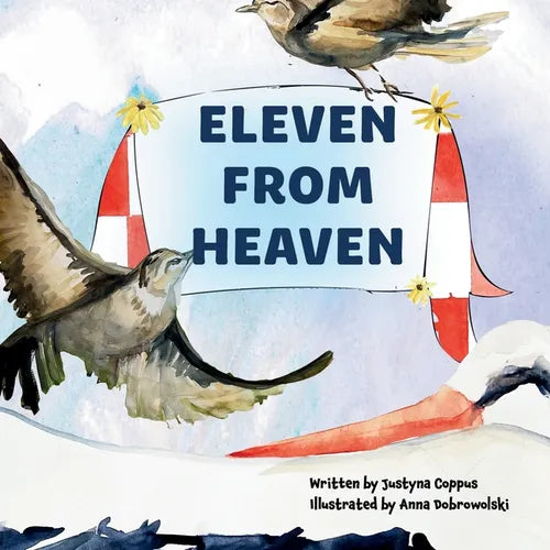 Eleven From Heaven: The story of celebrating an extra-large family! What will the stork bring along this time? - Paperback