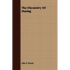 The Chemistry Of Dyeing - Paperback