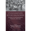 Ethnographers Before Malinowski: Pioneers of Anthropological Fieldwork, 1870-1922 - Paperback