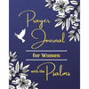 Prayer Journal for Women with the Psalms - Paperback