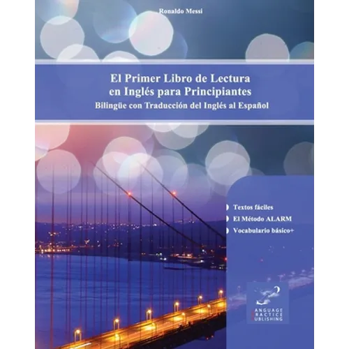 El Primer Libro de Lectura en Inglés para Principiantes: Bilingüe con Traducción del Inglés al Español - Paperback