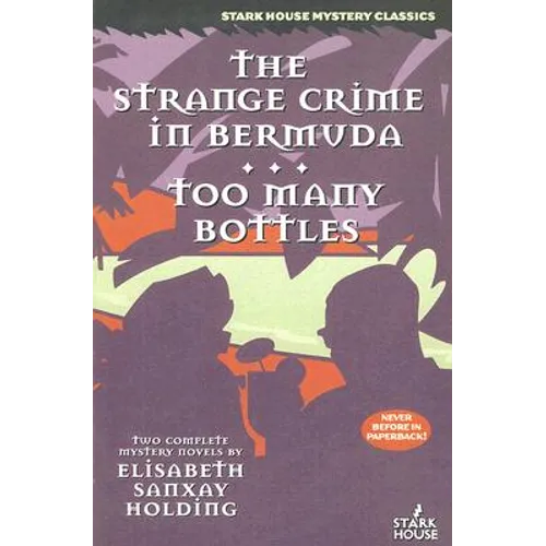 The Strange Crime in Bermuda / Too Many Bottles - Paperback