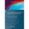 Neural Preprocessing and Control of Reactive Walking Machines: Towards Versatile Artificial Perception-Action Systems - Hardcover