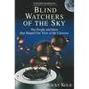 Blind Watchers of the Sky - Paperback