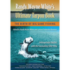 Randy Wayne White's Ultimate Tarpon Book: The Birth of Big Game Fishing - Paperback
