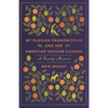 My Russian Grandmother and Her American Vacuum Cleaner: A Family Memoir - Paperback