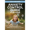 Anxiety Control Guide for Kids - Paperback