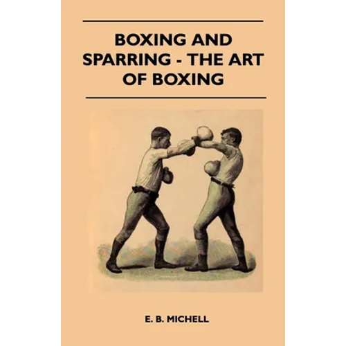 Boxing And Sparring - The Art Of Boxing - Paperback