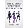 The 20 Types Of Bitches In The World - Paperback
