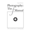 Photography: The f Manual: The essential basics of photography - Paperback