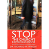 Stop the Church's Revolving Door: Building Relationships with Church Members - Hardcover