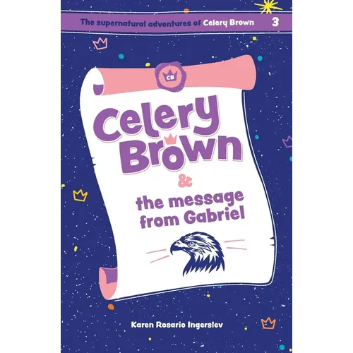 Celery Brown and the message from Gabriel - Paperback