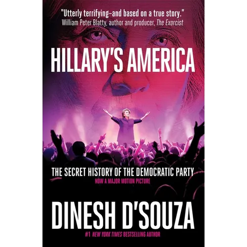 Hillary's America: The Secret History of the Democratic Party - Hardcover